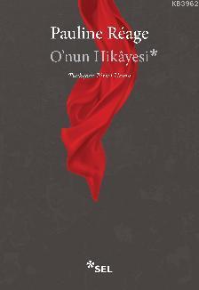 O'nun Hikâyesi - Pauline Reage | Yeni ve İkinci El Ucuz Kitabın Adresi