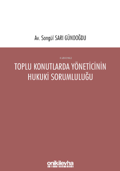 oplu Konutlarda Yöneticinin Hukuki Sorumluluğu - Songül Sarı Gündoğdu 