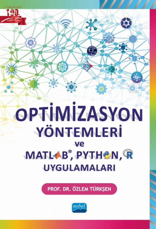 Optimizasyon Yöntemleri ve Matlab, Python, R Uygulamaları - Özlem Türk