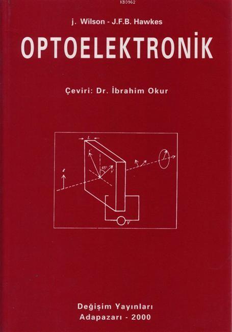 Optoelektronik - Joyce Wilson John F. B. Hawkes Joyce Wilson John F. B