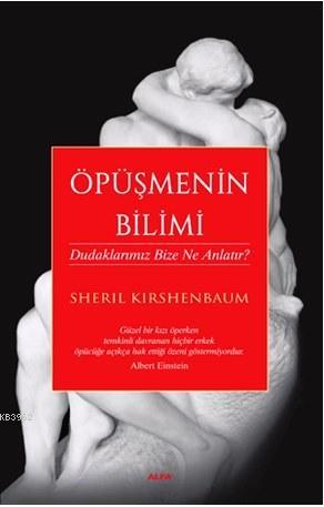 Öpüşmenin Bilimi - Sheril Kirshenbaum | Yeni ve İkinci El Ucuz Kitabın