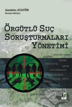 Örfütlü Suç Soruşturmaları Yönetimi - Anadolu Ayatün | Yeni ve İkinci 