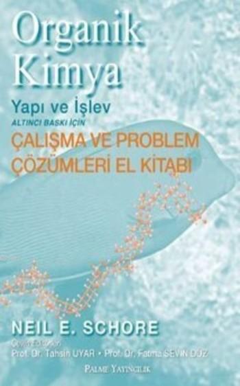 Organik Kimya - Yapı ve İşlev - Neil E. Schore- | Yeni ve İkinci El Uc