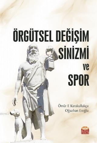 Örgütsel Değişim Sinizmi ve Spor - Oğuzhan Eroğlu | Yeni ve İkinci El 