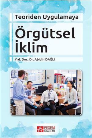 Örgütsel İklim - Abidin Dağlı | Yeni ve İkinci El Ucuz Kitabın Adresi