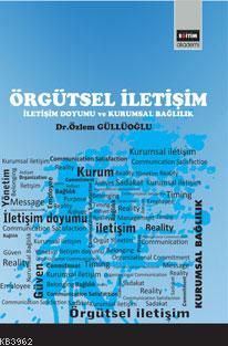 Örgütsel İletişim - Özlem Güllüoğlu | Yeni ve İkinci El Ucuz Kitabın A