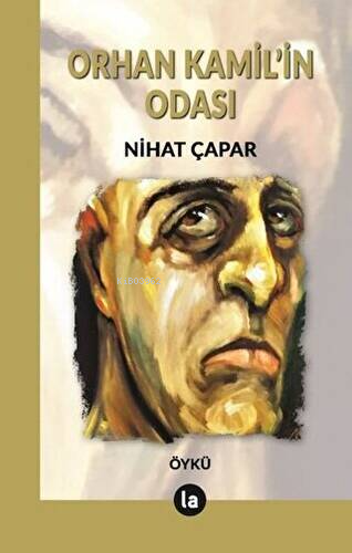 Orhan Kamil'in Odası - Nihat Çapar | Yeni ve İkinci El Ucuz Kitabın Ad