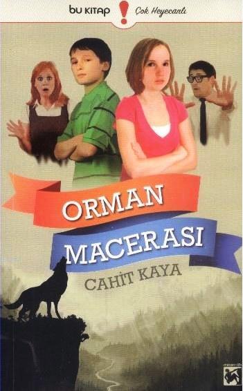 Orman Macerası - Cahit Kaya | Yeni ve İkinci El Ucuz Kitabın Adresi