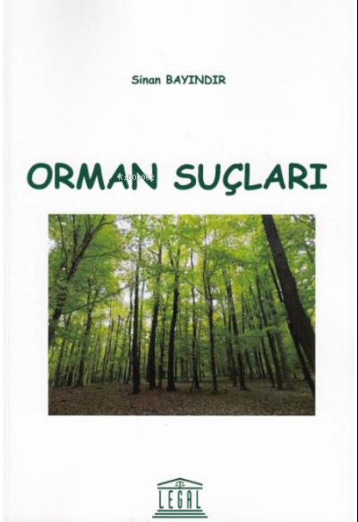 Orman Suçları - Sinan Bayındır | Yeni ve İkinci El Ucuz Kitabın Adresi