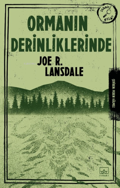 Ormanın Derinliklerinde - Joe R. Lansdale | Yeni ve İkinci El Ucuz Kit