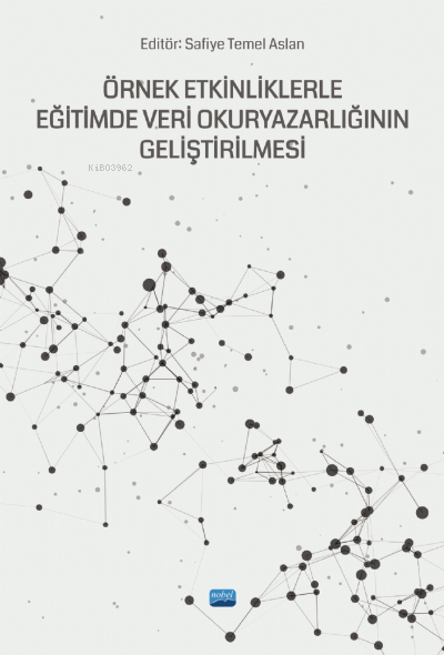 Örnek Etkinliklerle Eğitimde Veri OkurYazarlığının Geliştirilmesi - Be