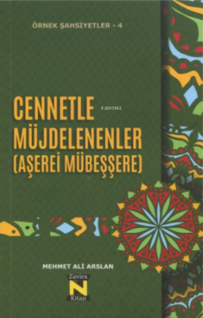 Örnek Şahsiyetler - 4 Cennetle Müjdelenenler ( Aşerei Mübeşşere) - Meh