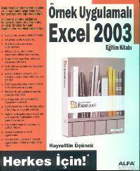 Örnek Uygulamalı Excel 2003 Eğitim Kitabı - Hayrettin Üçüncü | Yeni ve