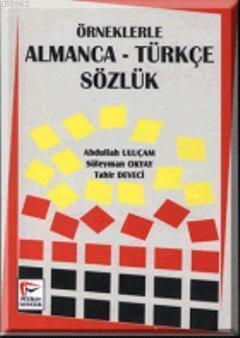 Örneklerle Almanca-Türkçe Sözlük - Abdullah Uluçam | Yeni ve İkinci El