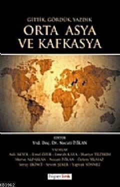 Orta Asya ve Kafkasya - Necati İyikan | Yeni ve İkinci El Ucuz Kitabın