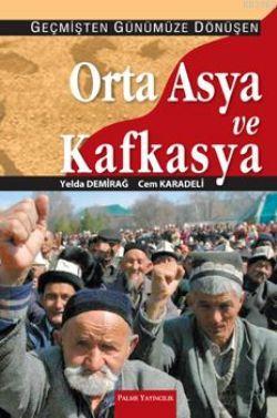 Orta Asya ve Kafkasya - Cem Karadeli | Yeni ve İkinci El Ucuz Kitabın 