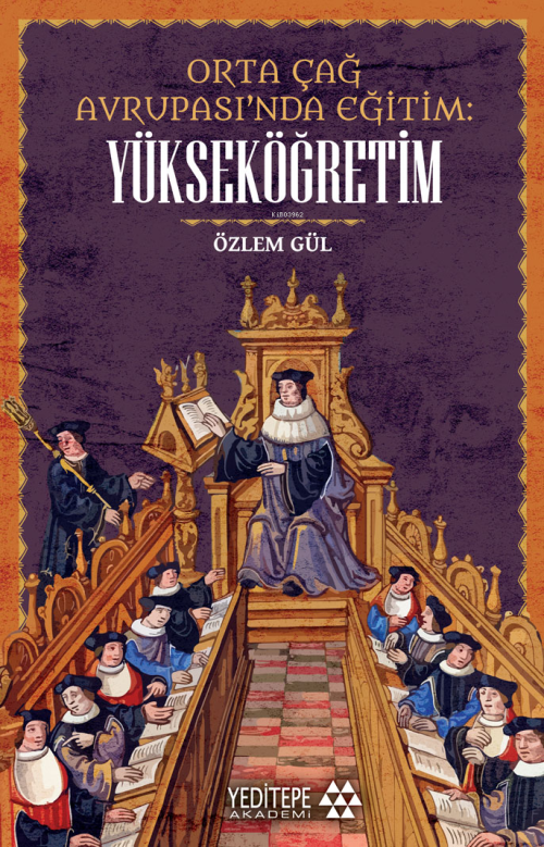 Orta Çağ Avrupası’nda Eğitim ;Yükseköğretim - Özlem Gül | Yeni ve İkin