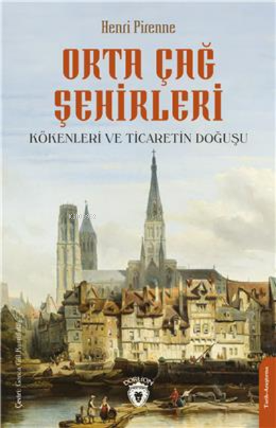 Orta Çağ Şehirleri - Henri Pirenne | Yeni ve İkinci El Ucuz Kitabın Ad