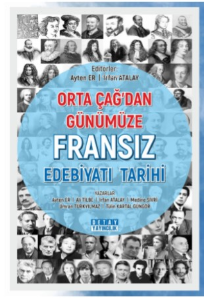 Orta Çağ'dan Günümüze Fransız Edebiyatı Tarihi - Ayten Er | Yeni ve İk