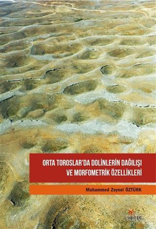 Orta Toroslar'da Dolinlerin Dağılışı ve Morfometrik Özellikleri - Muha