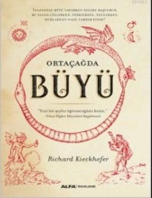 Ortaçağda Büyü - Richard Kieckhefer- | Yeni ve İkinci El Ucuz Kitabın 