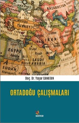 Ortadoğu Çalışmaları - Yaşar Canatan | Yeni ve İkinci El Ucuz Kitabın 