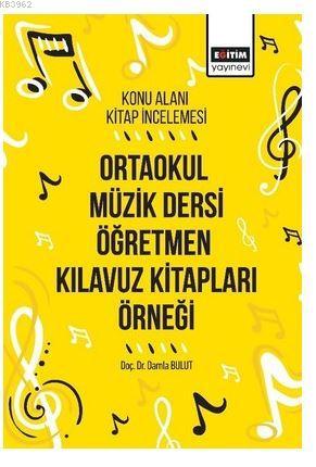 Ortaokul Müzik Dersi Öğretmen Kılavuz Kitapları Örneği - Damla Bulut |