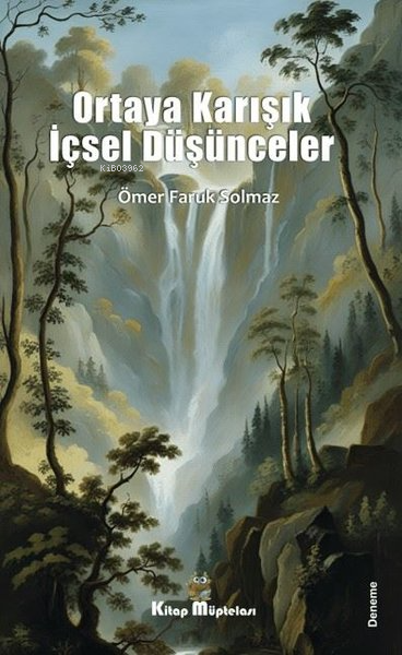 Ortaya Karışık İçsel Düşünceler - Ömer Faruk Solmaz | Yeni ve İkinci E