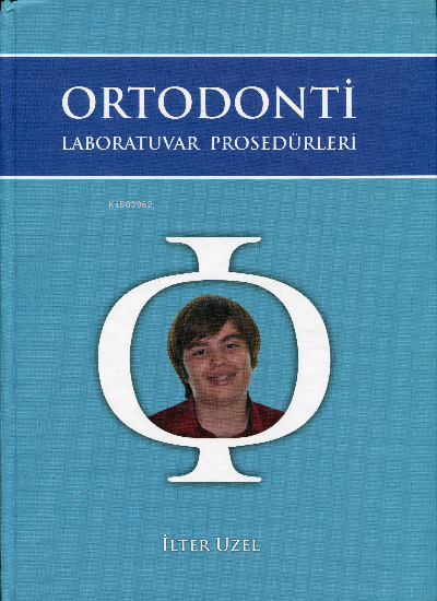 Ortodonti Laboratuvar Prosedürleri - İlter Uzel | Yeni ve İkinci El Uc