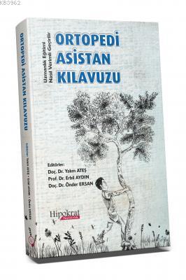 Ortopedi Asistan Kılavuzu Uzmanlık Eğitimi Nasıl Verimli Geçirilir - |