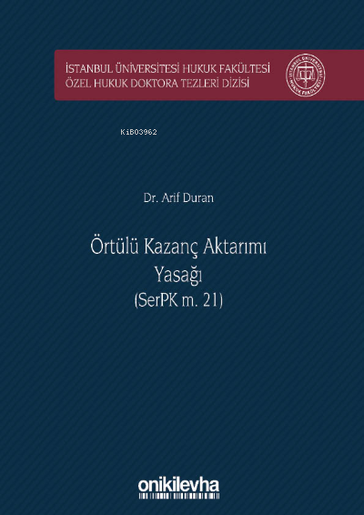 Örtülü Kazanç Aktarımı Yasağı (SerPK m. 21) - Arif Duran | Yeni ve İki