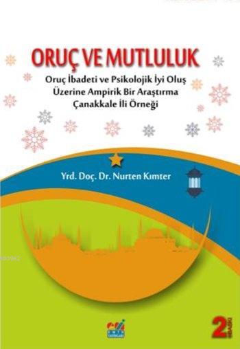 Oruç ve Mutluluk - Nurten Kımter | Yeni ve İkinci El Ucuz Kitabın Adre