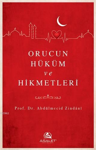 Orucun Hüküm ve Hikmetleri - Abdülmecid Zindani | Yeni ve İkinci El Uc