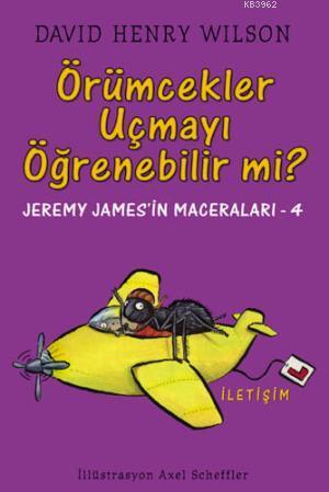 Örümcekler Uçmayı Öğrenebilir mi? - David Henry Wilson | Yeni ve İkinc