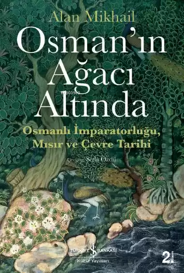 Osman'ın Ağacı Altında - Alan Mikhail | Yeni ve İkinci El Ucuz Kitabın