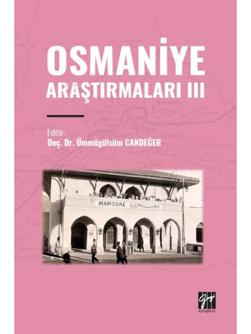 Osmaniye Araştırmaları III - Ümmügülsüm Candeğer | Yeni ve İkinci El U