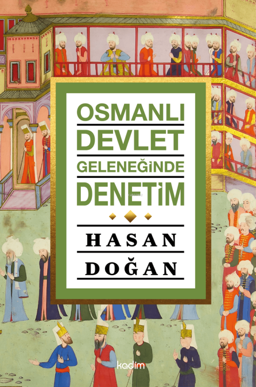 Osmanlı Devlet Geleneğinde Denetim - Hasan Doğan | Yeni ve İkinci El U