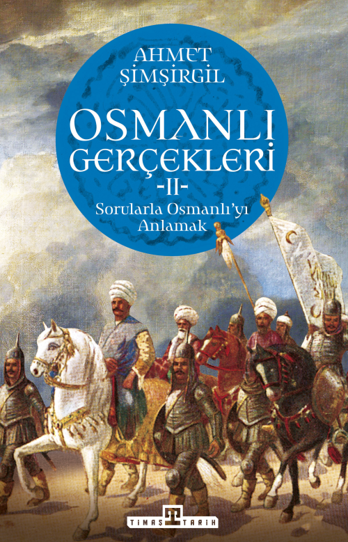 Osmanlı Gerçekleri 2 - Ahmet Şimşirgil | Yeni ve İkinci El Ucuz Kitabı