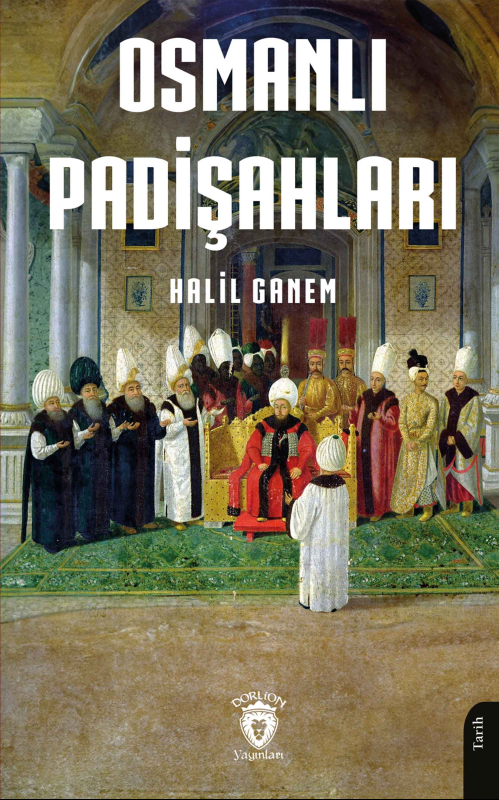 Osmanlı Padişahları - Halil Ganem | Yeni ve İkinci El Ucuz Kitabın Adr