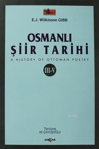 Osmanlı Şiir Tarihi (3-5) - E. J. Wilkinson Gibb | Yeni ve İkinci El U