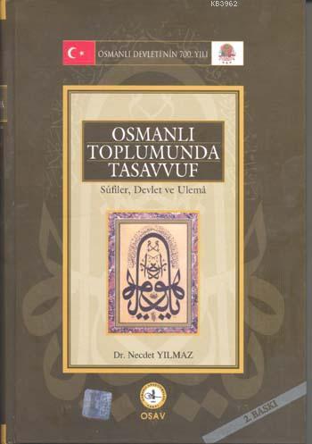 Osmanlı Toplumunda Tasavvuf (Ciltli) - Necdet Yılmaz | Yeni ve İkinci 