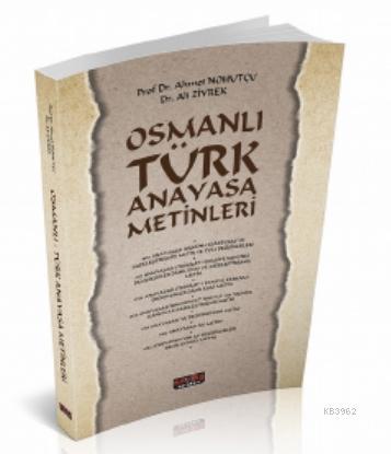 Osmanlı Türk Anayasa Metinleri - Ahmet Nohutçu | Yeni ve İkinci El Ucu