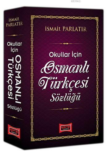 Osmanlı Türkçesi Sözlüğü - İsmail Parlatır | Yeni ve İkinci El Ucuz Ki