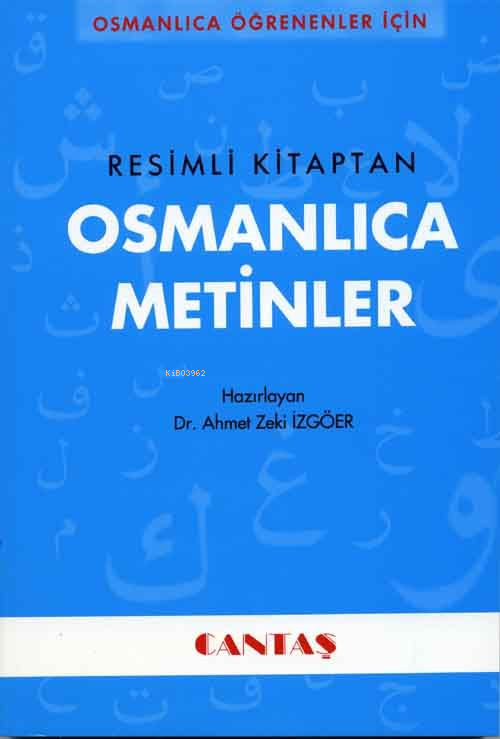 Osmanlıca Metinler - Ahmet Zeki İzgöer | Yeni ve İkinci El Ucuz Kitabı