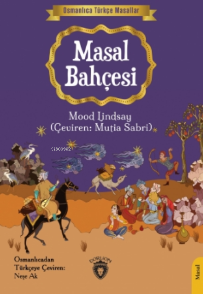 Osmanlıca Türkçe Masallar-Masal Bahçesi - Mood Lindsay | Yeni ve İkinc