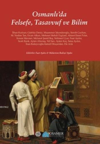 Osmanlı'da Felsefe Tasavvuf ve Bilim - Kolektif | Yeni ve İkinci El Uc