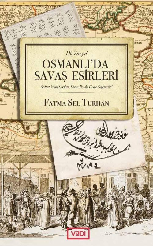 Osmanlı'da Savaş Esirleri - Fatma Sel Turhan | Yeni ve İkinci El Ucuz 