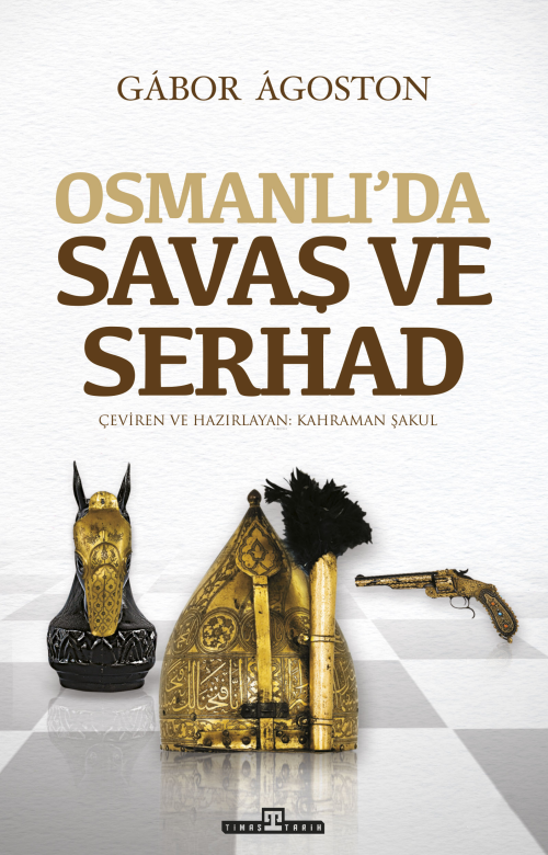 Osmanlı'da Savaş ve Serhad - Gábor Ágoston | Yeni ve İkinci El Ucuz Ki