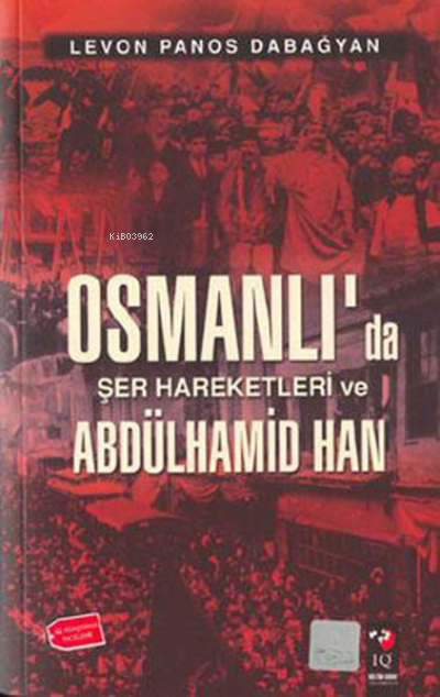 Osmanlı'da Şer Hareketleri Ve Abdulhamid Han - Levon Panos Dabağyan- |