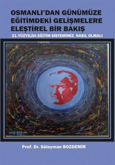 Osmanlı'dan Günümüze Eğitimdeki Gelişmelere Eleştirel Bir Bakış - Süle